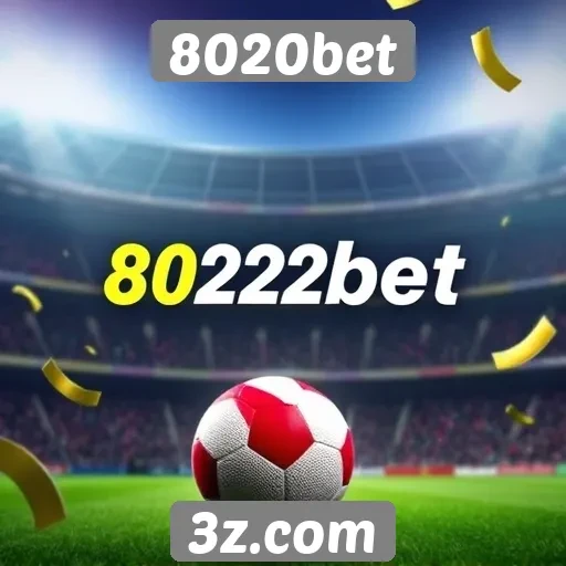 Promos e bônus atraentes do site 8020bet